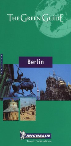 Michelin The Green Guide Berlin And Potsdam (Michelin Green Guide)