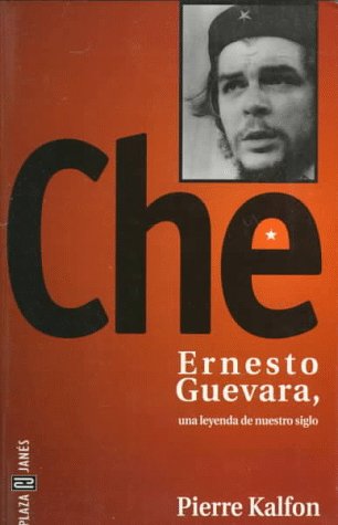 Che Ernesto Guevara, una leyenda de nuestro siglo,Used