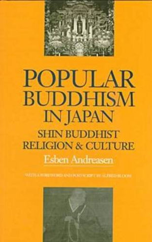 Popular Buddhism In Japan: Shin Buddhist Religion And Culture (Latitude 20 Books (Paperback)),New