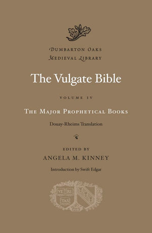 The Major Prophetical Books: DouayRheims Translation (Volume IV) (Dumbarton Oaks Medieval Library),Used