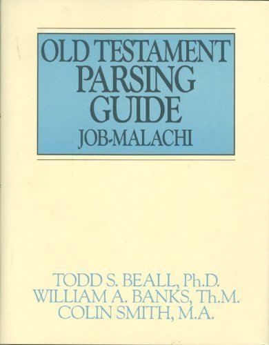 Old Testament Parsing Guide, Vol. 2: Jobmalachi,New