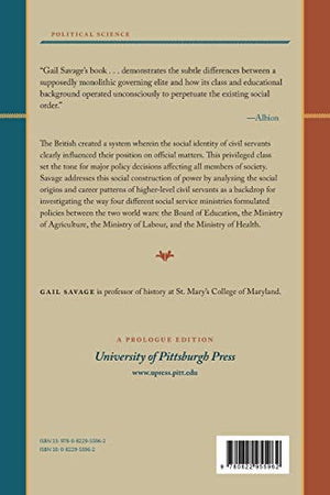 The Social Construction of Expertise: The English Civil Service and Its Influence, 19191939 (Pitt Series in Policy and Institut,Used