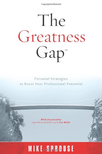 The Greatness Gap: Personal Strategies to Boost Your Professional Potential,Used