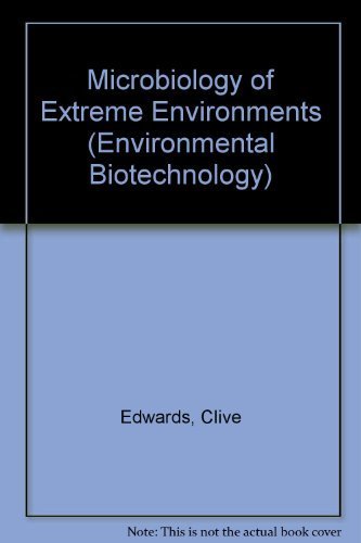 Microbiology Of Extreme Environments (Environmental Biotechnology)-new