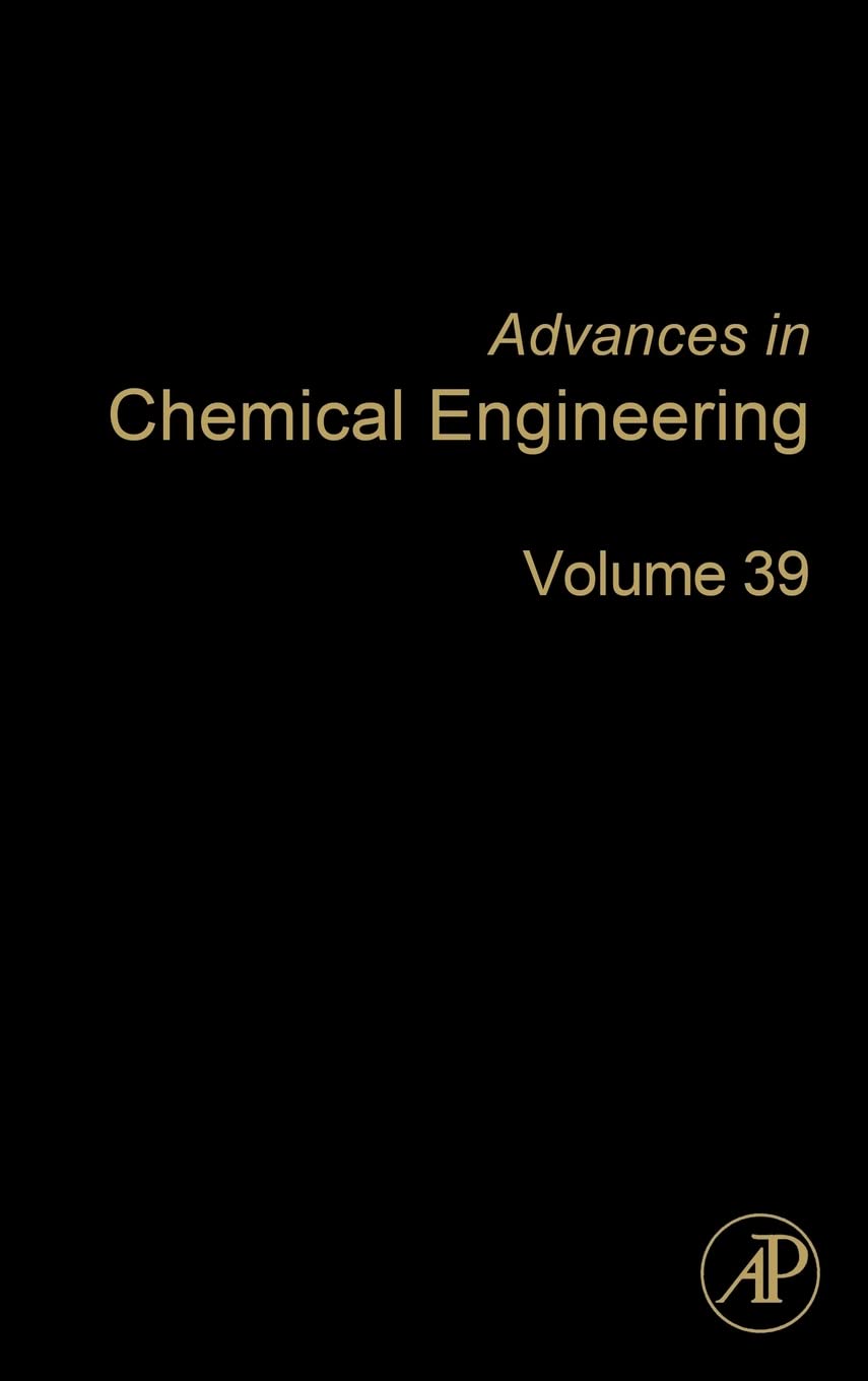 Advances In Chemical Engineering: Solution Thermodynamics (Volume 39) (Advances In Chemical Engineering, Volume 39),Used