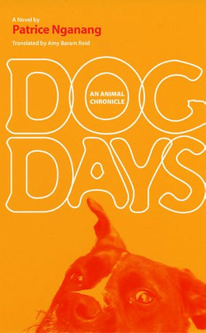 Dog Days: An Animal Chronicle (CARAF Books: Caribbean and African Literature Translated from French),Used