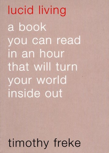 Lucid Living: A Book You Can Read In An Hour That Will Turn Your World Inside Out,Used