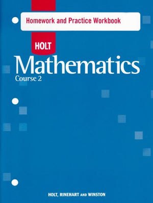 Holt Mathematics: Homework Practice Workbook Course 2,Used