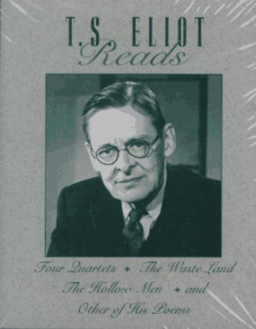 T.S. Eliot Reads: Four Quartets, the Waste Land, the Hollow Men, and Other of His Poems/Audio Cassettes (The Great Voices of the,New