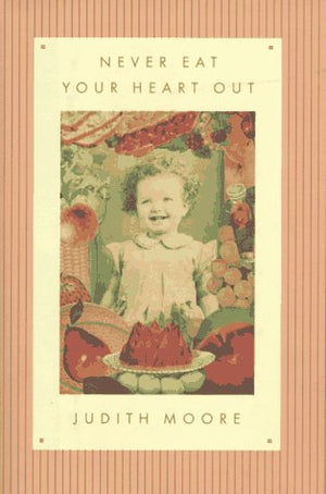 Never Eat Your Heart Out,Used