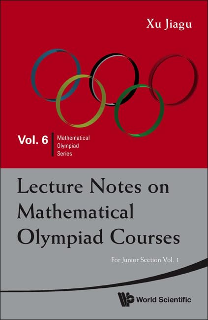 Lecture Notes on Mathematical Olympiad Courses: For Junior Section (2 Volume Set),Used