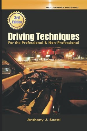 Driving Techniques: For the professional & NonProfession,Used