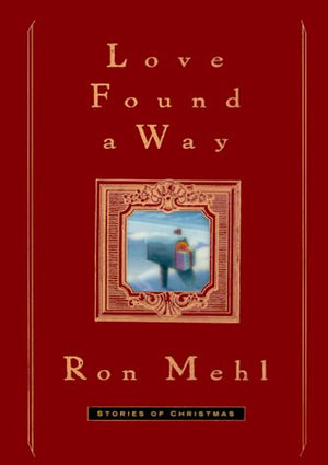 Love Found a Way: Stories of Christmas,New