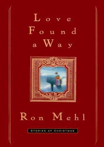 Love Found a Way: Stories of Christmas,Used