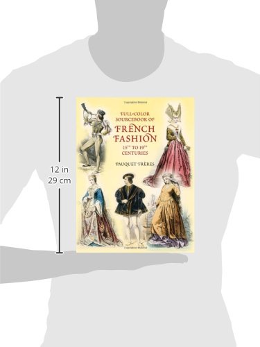 FullColor Sourcebook of French Fashion: 15th to 19th Centuries (Dover Fashion and Costumes),Used