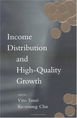 Income Distribution And Highquality Growth (Mit Press)