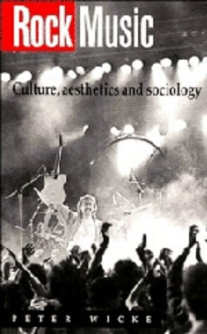 Rock Music: Culture, Aesthetics And Sociology,Used