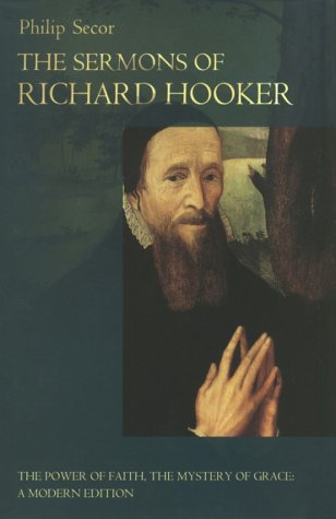 The Sermons of Richard Hooker : A Modern Edition,Used