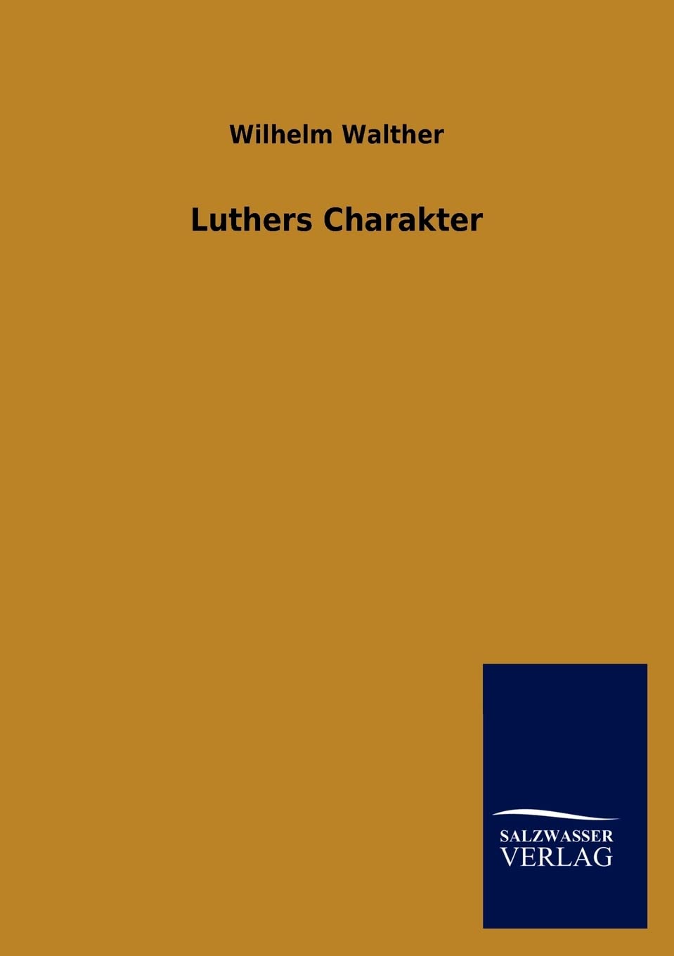 Luthers Charakter (German Edition),Used