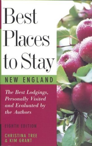 Best Places to Stay: New England: Bed & Breakfasts, Country Inns, and Other Recommended Getaways  Eighth Edition,Used