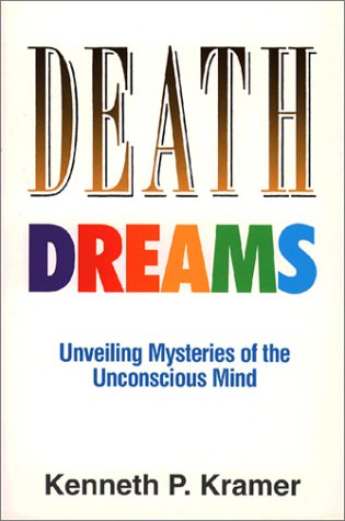 Death Dreams: Unveiling Mysteries of the Unconscious Mind,Used