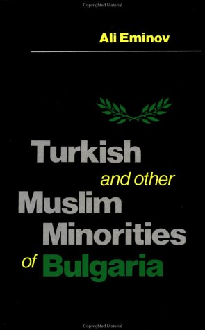 Turkish And Other Muslim Minorities Of Bulgaria,Used