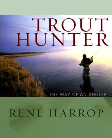Trout Hunter: The Way of an Angler (The Pruett Series),Used