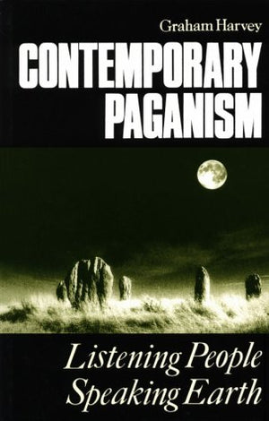 Contemporary Paganism: Listening People, Speaking Earth