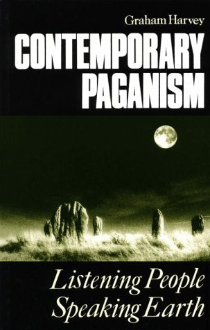 Contemporary Paganism: Listening People, Speaking Earth