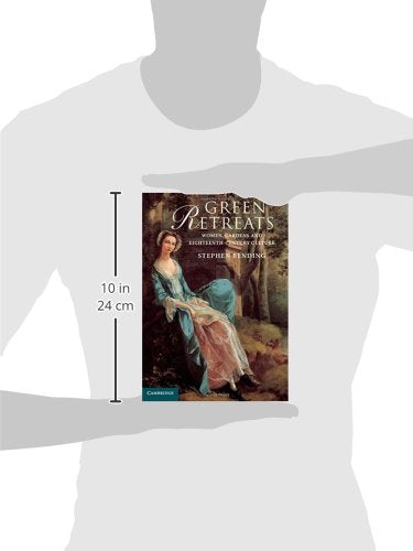Green Retreats: Women, Gardens and EighteenthCentury Culture,Used