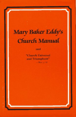 Mary Baker Eddy's Church manual and 'church universal and triumphant',Used