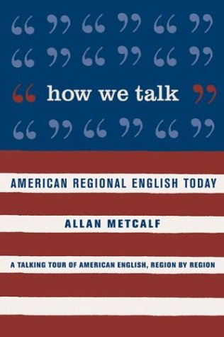 How We Talk: American Regional English Today,New