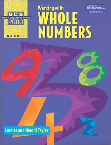 Working With Whole Numbers, Book 1 (Basic Computational Series 2000),Used