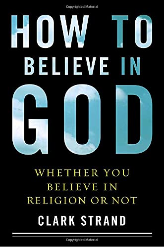 How to Believe in God: Whether You Believe in Religion or Not,Used