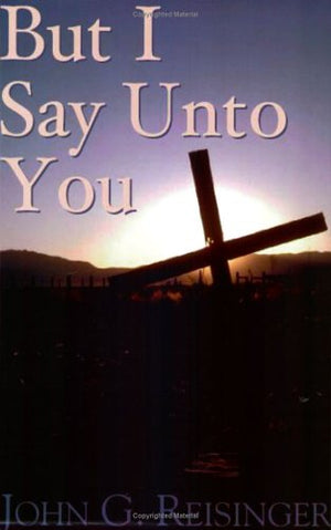 But I Say Unto You,New