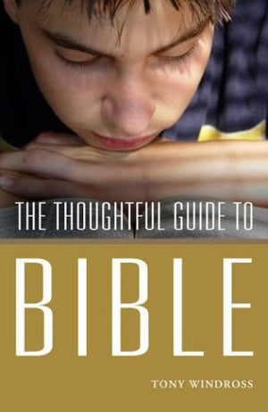 The Thoughtful Guide to the Bible,Used