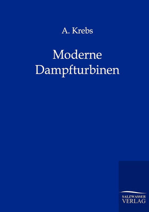 Moderne Dampfturbinen (German Edition),Used