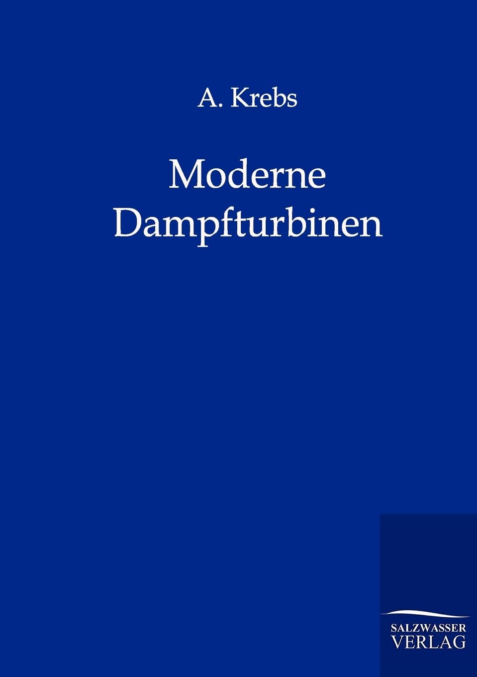 Moderne Dampfturbinen (German Edition),Used