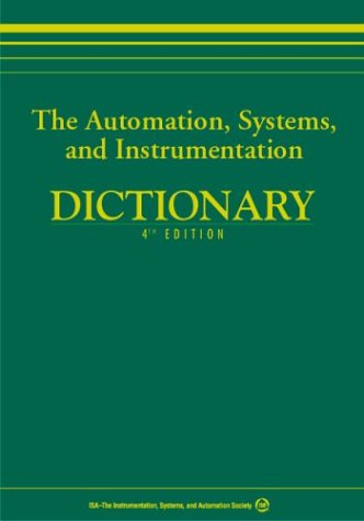 The Automation, Systems, and Instrumentation Dictionary,Used