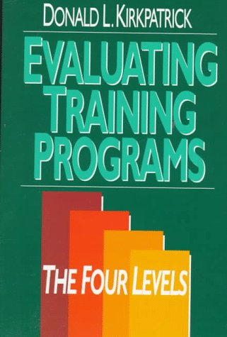 Evaluating Training Programs: The Four Levels,Used