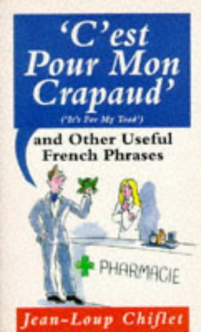 C'est Pour Mon Crapaud and Other Useful French Phrases,Used