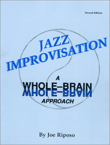Jazz Improvisation: A Whole Brain Approach/With Cassette,Used