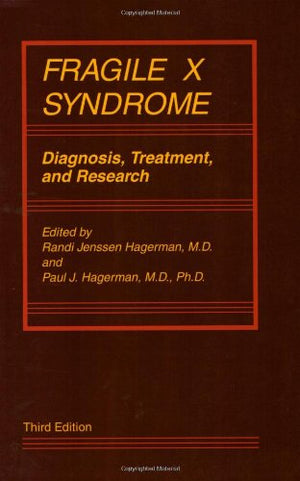 Fragile X Syndrome: Diagnosis, Treatment, and Research (Johns Hopkins Series in Contemporary Medicine and Public Hea),New