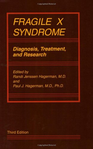 Fragile X Syndrome: Diagnosis, Treatment, and Research (Johns Hopkins Series in Contemporary Medicine and Public Hea),New