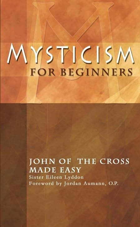 Mysticism for Beginners: John of the Cross Made Easy,Used