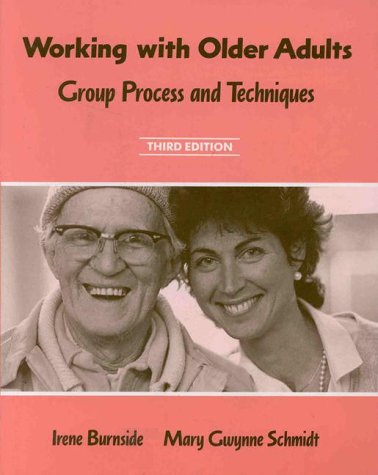 Working with Older Adults: Group Process and Techniques,Used