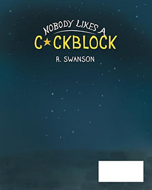 Nobody Likes A Cockblock,New