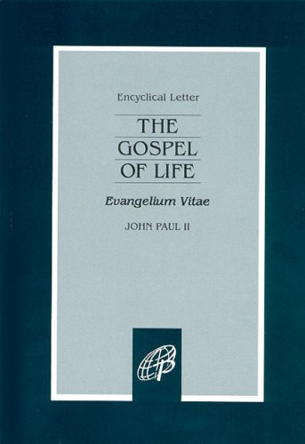 The Gospel of Life: Evangelium Vitae,Used