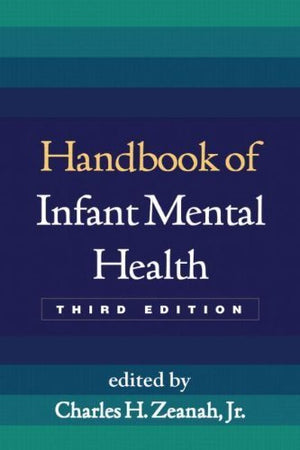 Handbook of Infant Mental Health, Second Edition,New