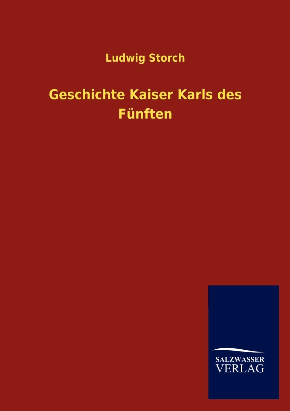 Geschichte Kaiser Karls des Fnften (German Edition),Used
